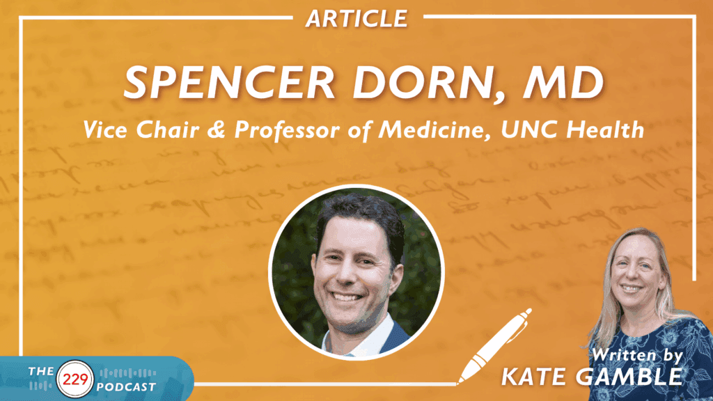 "We Need to Keep Our Feet On the Ground": Dr. Spencer Dorn Breaks Down The Pros and Cons of AI in Healthcare