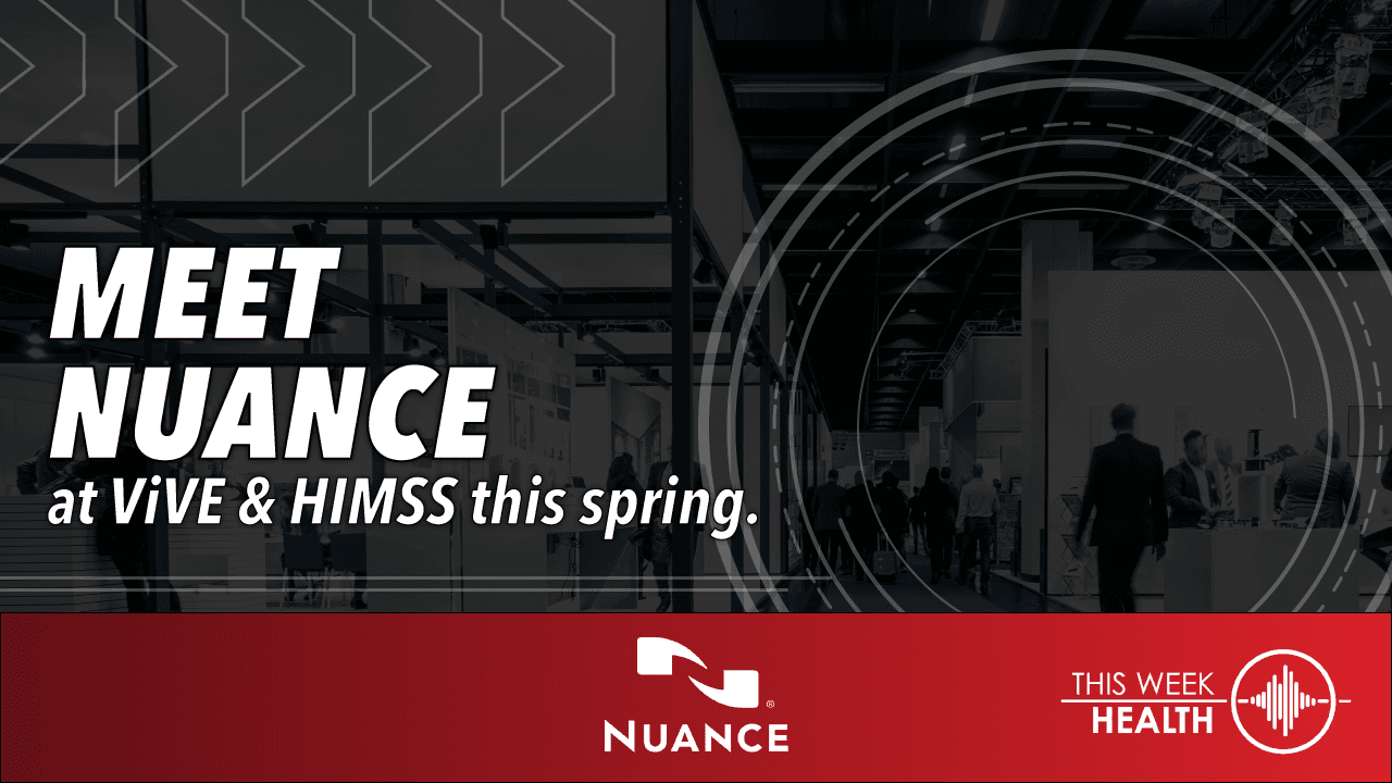 Prepare for HIMSS & ViVE: Nuance's Dragon Medical One Conversational AI