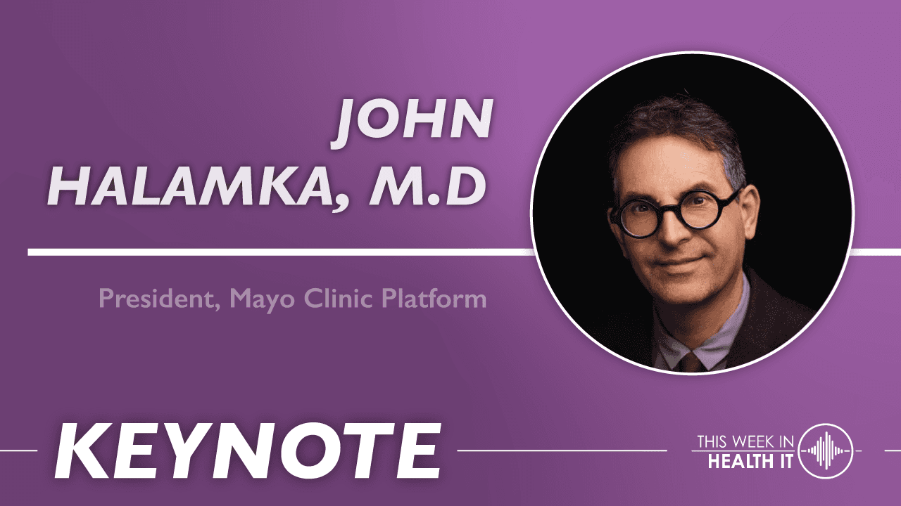 The Credibility of AI, the Future of the EHR, and Cultural Demands with John Halamka