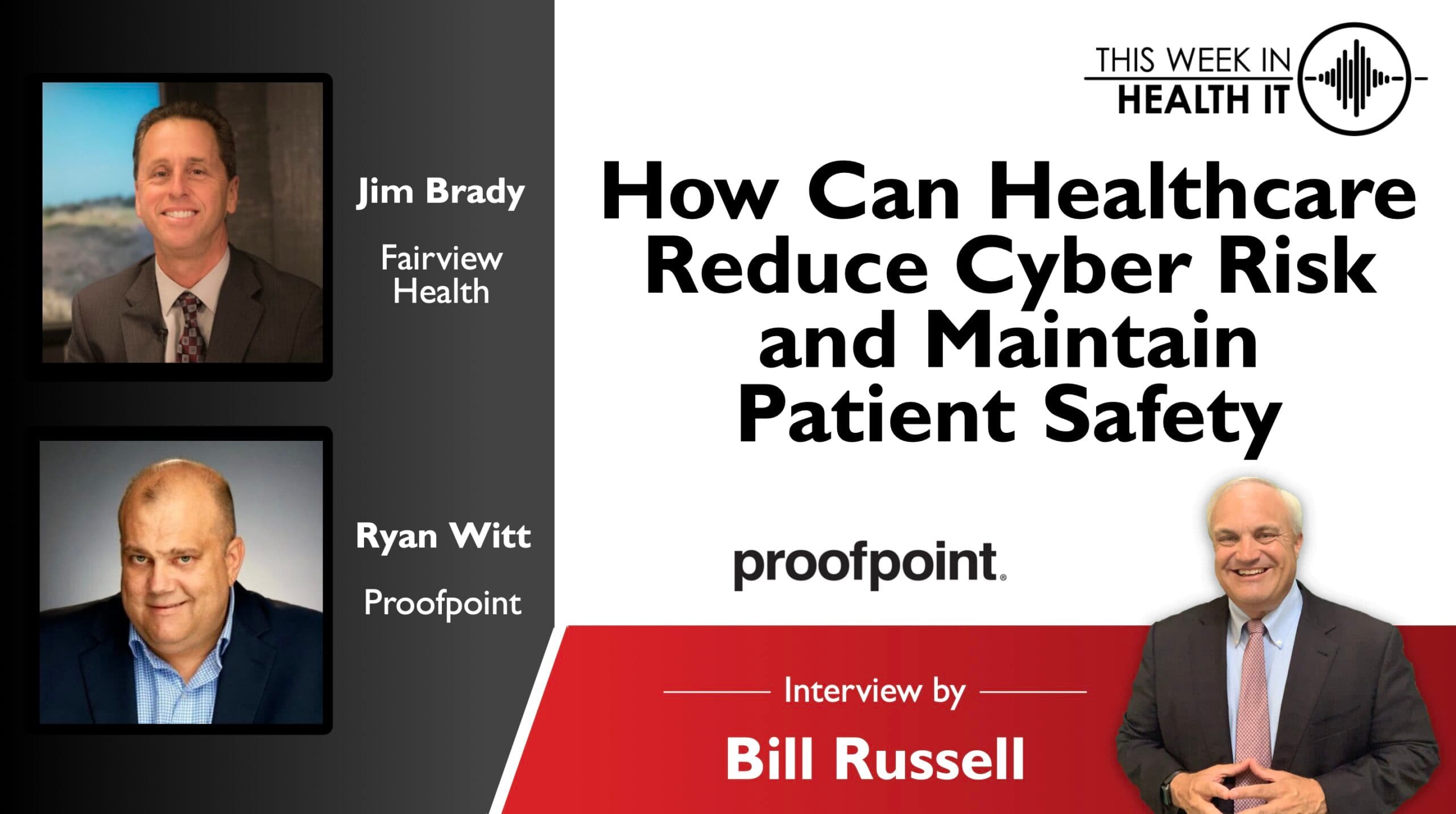 How Can Healthcare Reduce Cyber Risk and Maintain Patient Safety with Proofpoint & Fairview Health