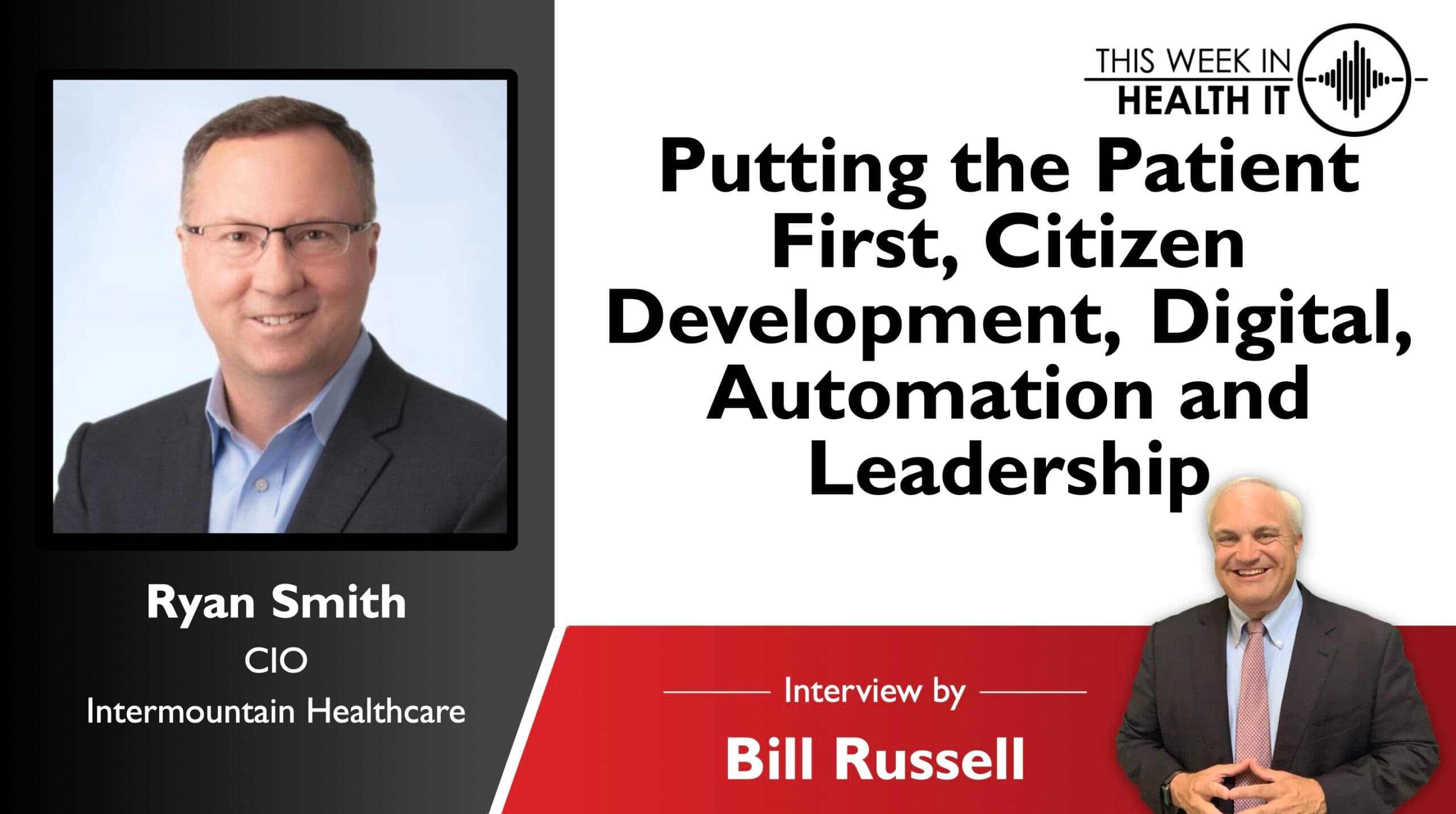 Putting the Patient First, Citizen Development, Digital, Automation, and Leadership