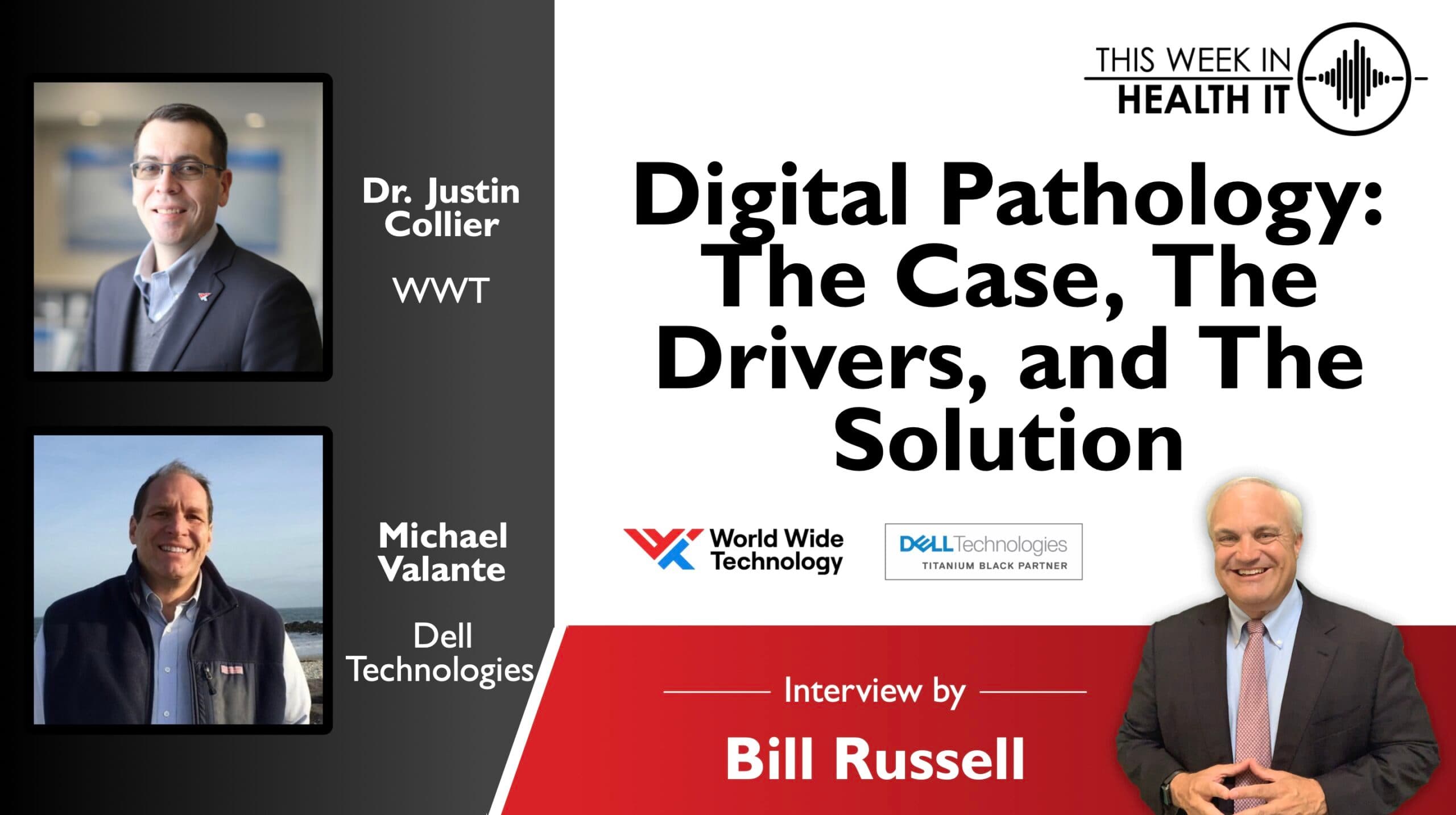 Digital Pathology: The Case, The Drivers, and The Solution with WWT and Dell Technologies