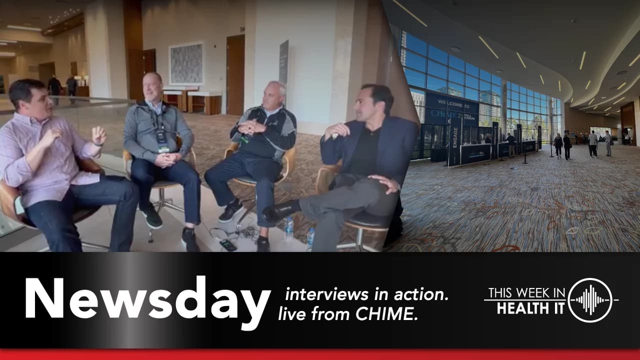 Newsday – CIOs Chat Health IT News in the Halls Of CHIME Fall Forum