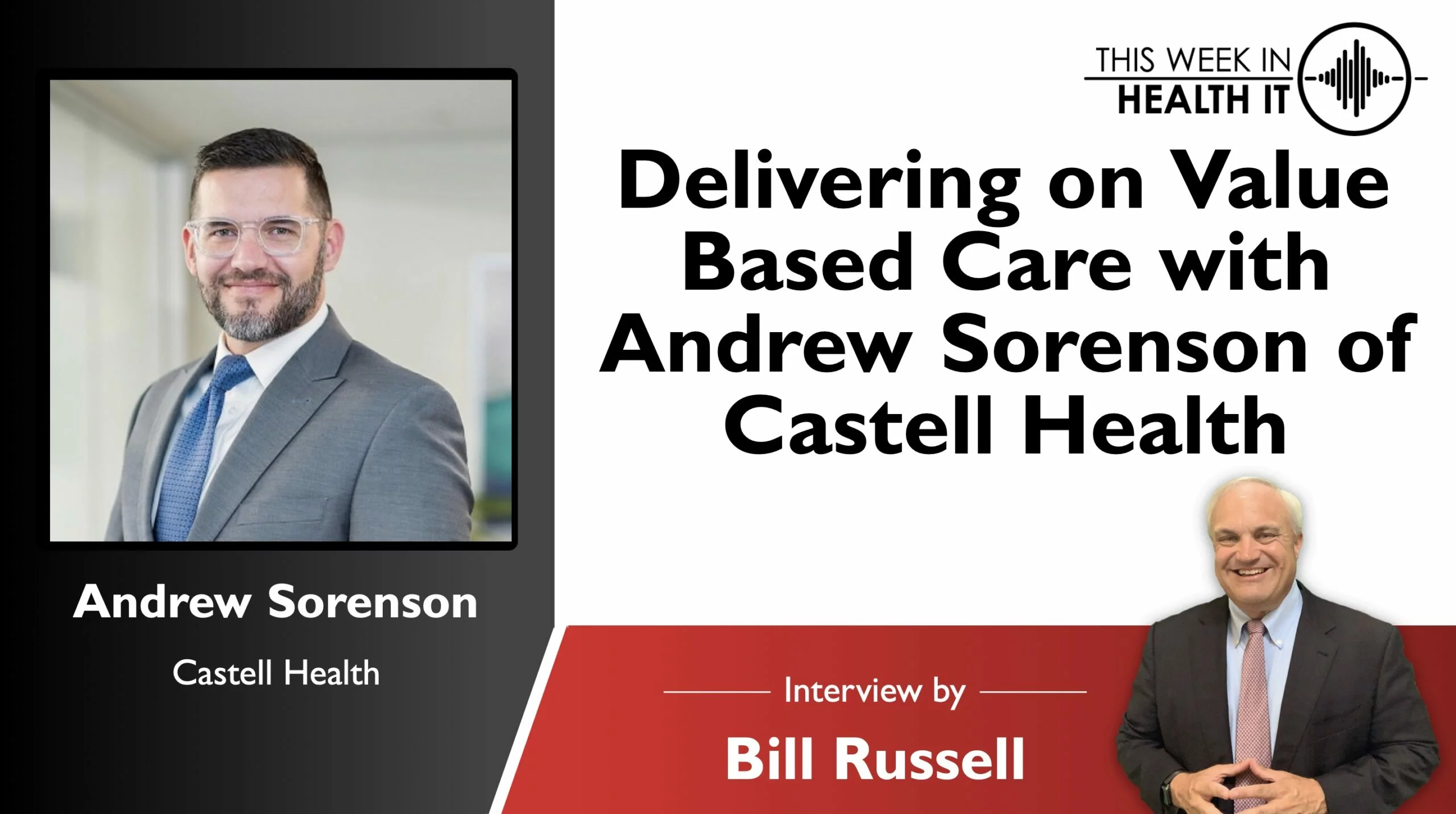 Delivering on Value Based Care with Andrew Sorenson of Castell Health
