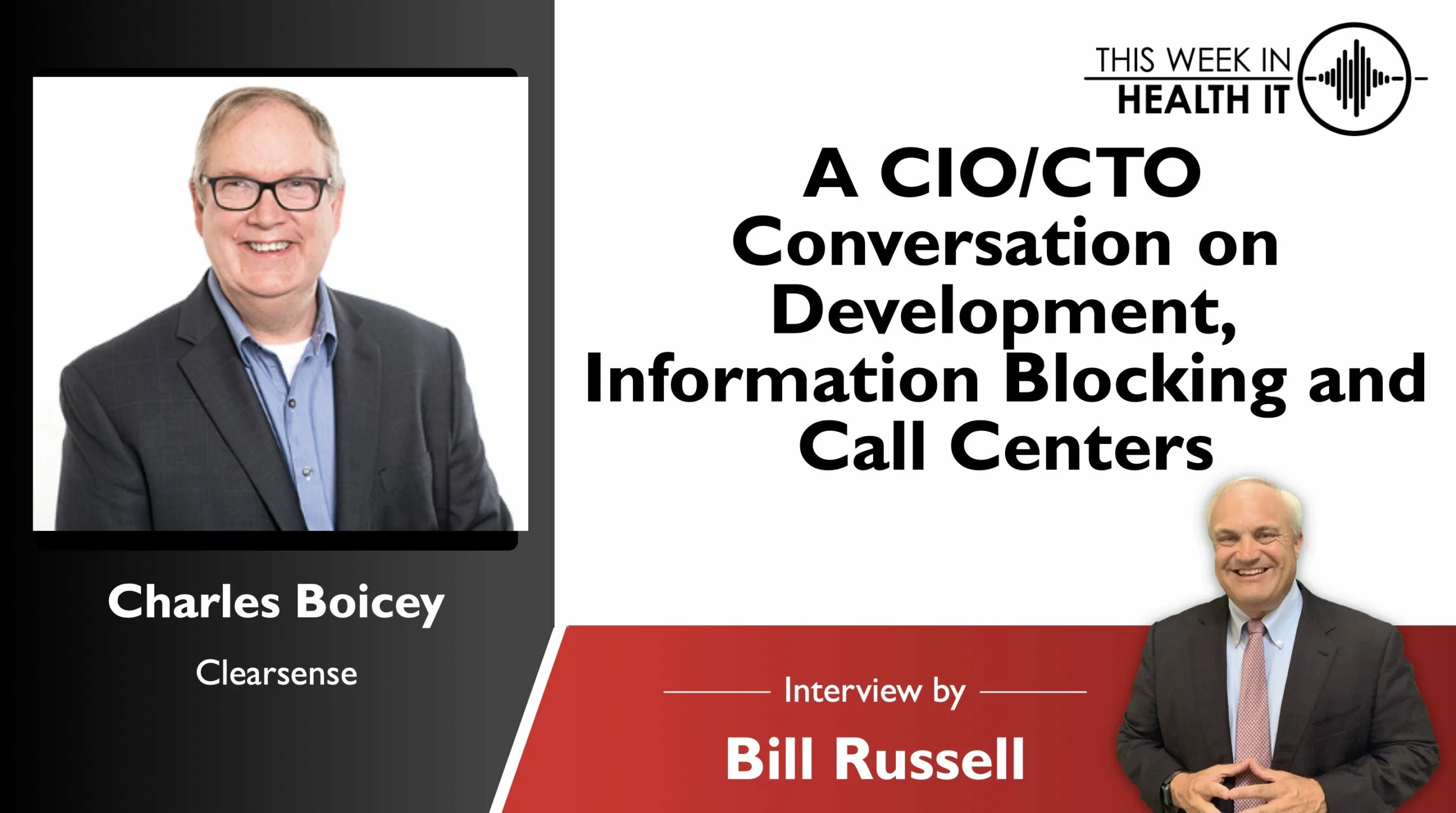 A CIO/CTO Conversation on Development, Information Blocking and Call Centers