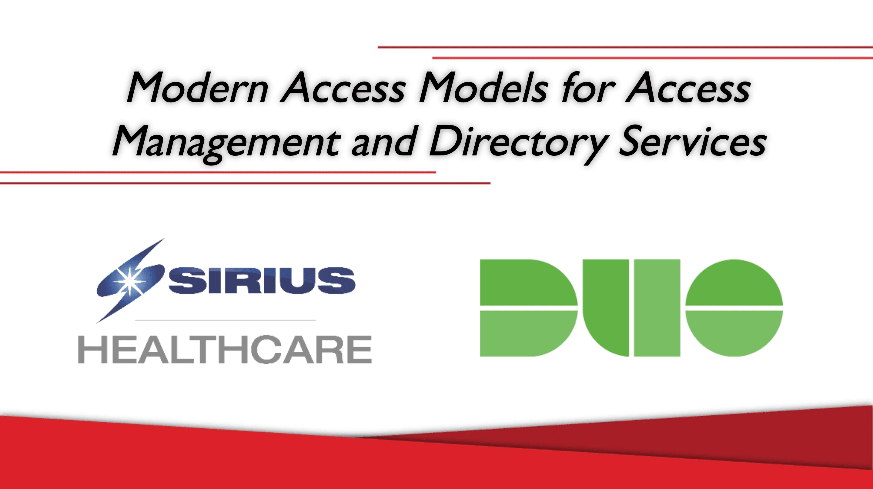Modern Access Models for Access Management and Directory Services with Sirius and Duo