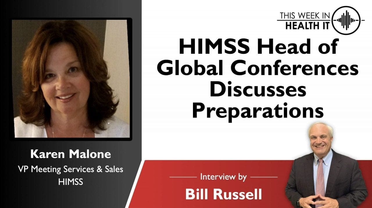 Karen Malone, HIMSS Head of Global Conferences Discusses Preparations