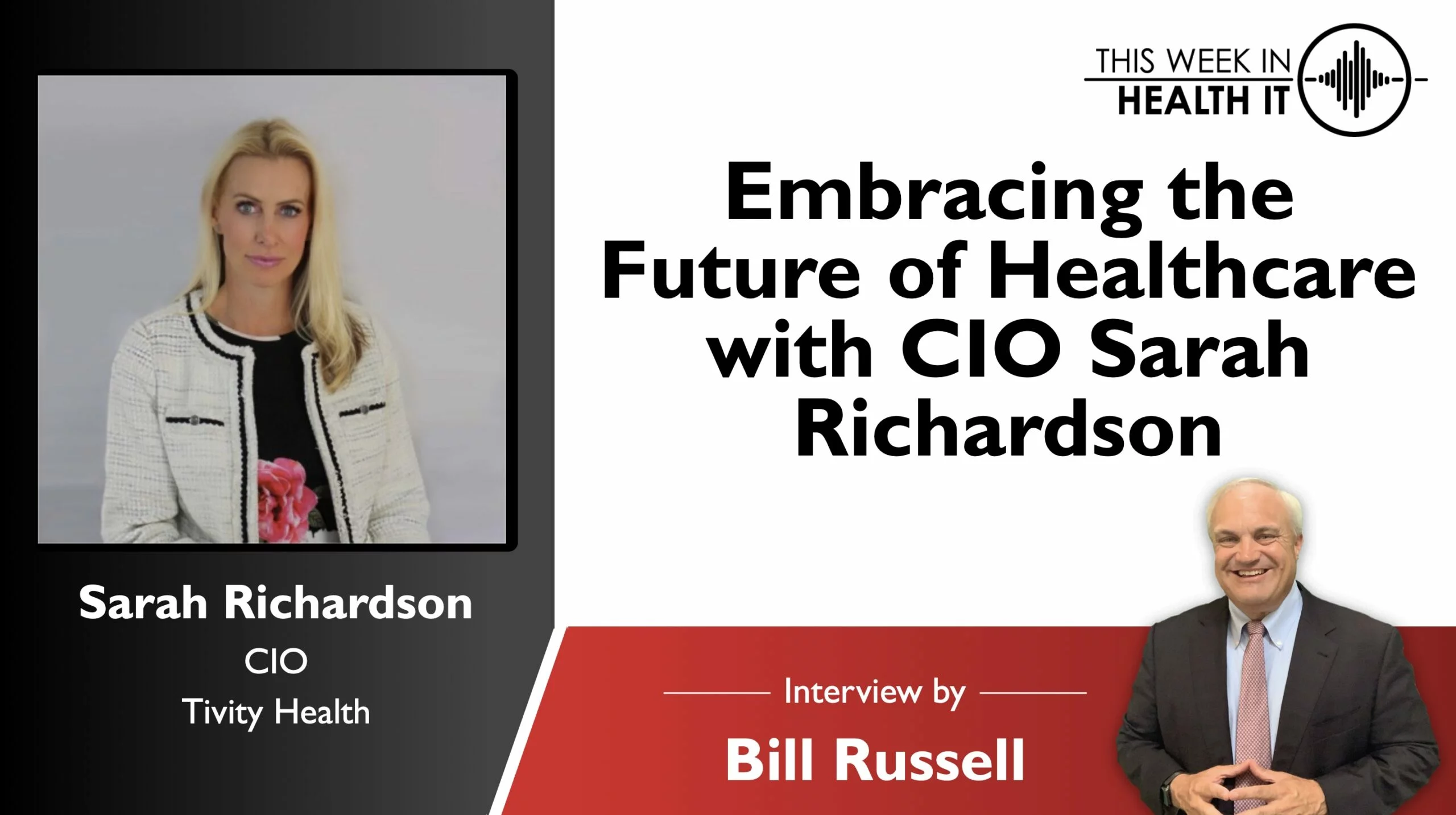 Embracing the Future of Healthcare with CIO Sarah Richardson