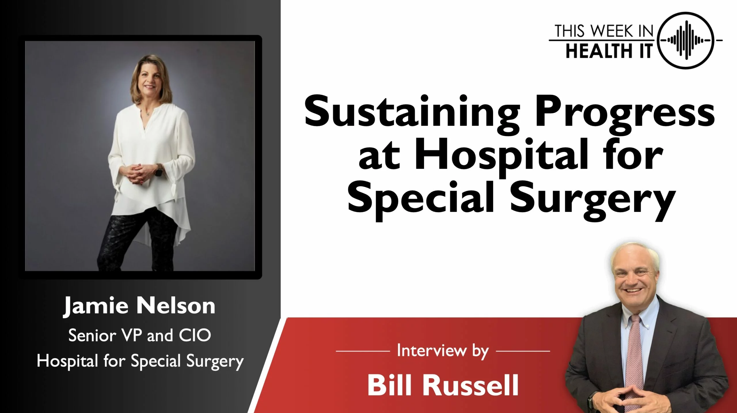 Sustaining Progress at Hospital for Special Surgery with Jamie Nelson, CIO