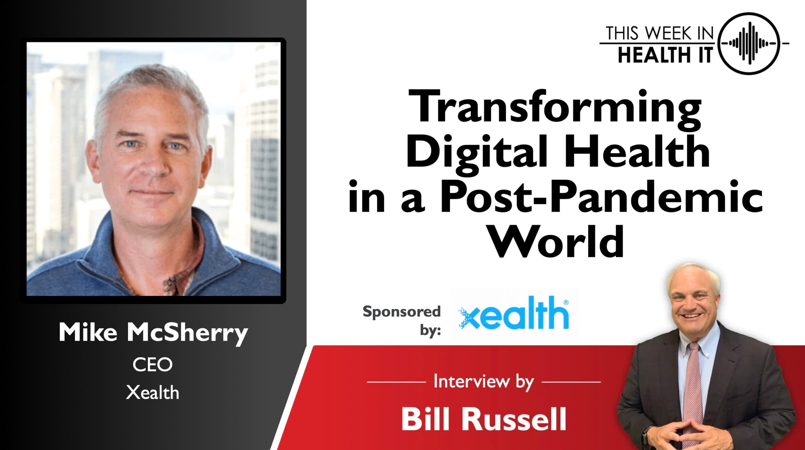 Transforming Digital Health in a Post-Pandemic World with the CEO of Xealth
