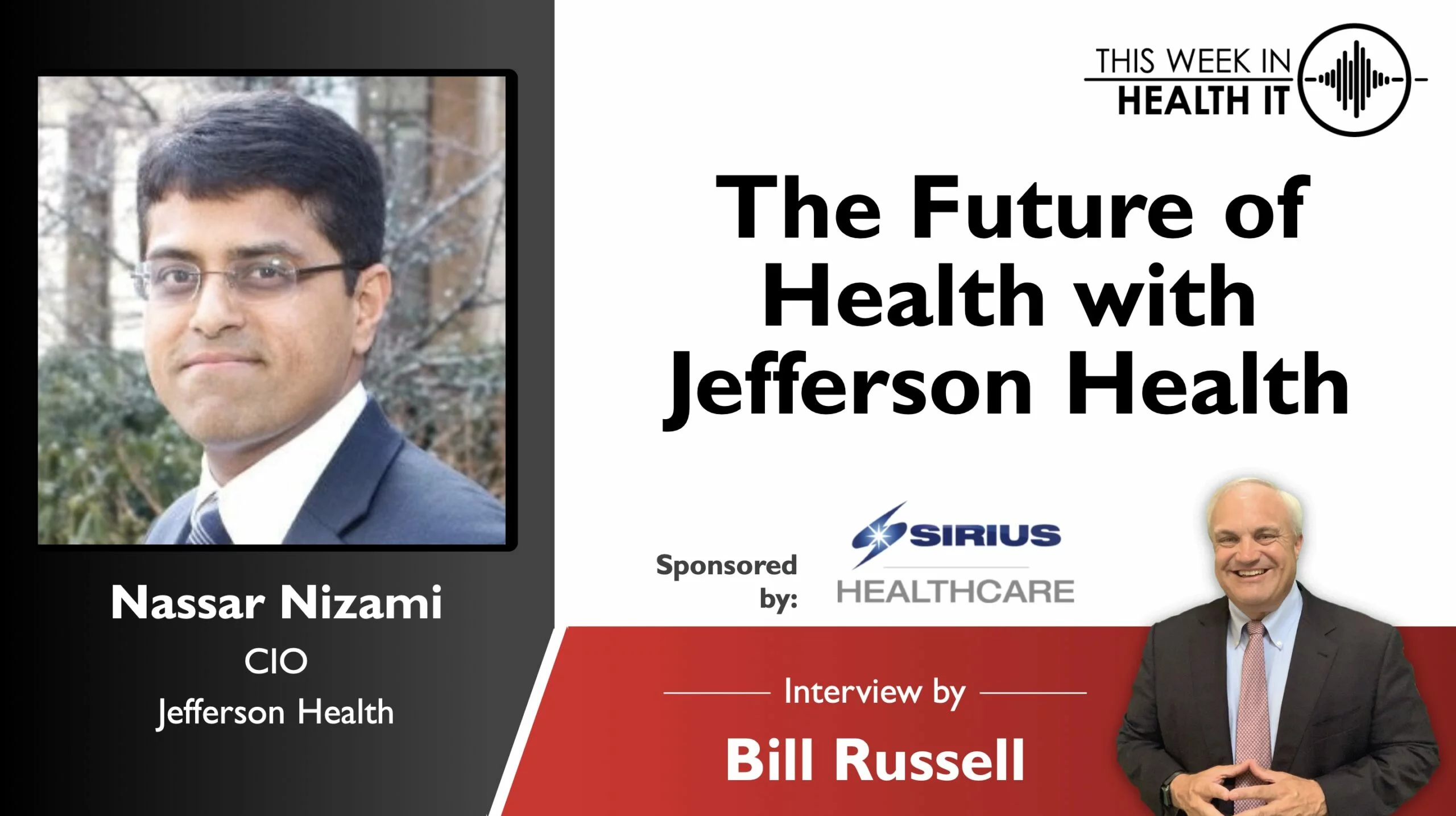 The Future of Health with Jefferson Health CIO Nassar Nizami