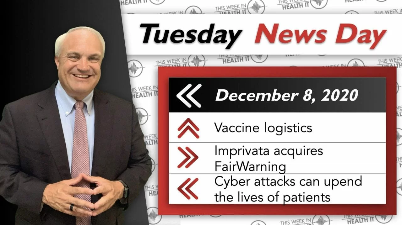 News Day - Vaccine Logistics, Amazon Outage, Imprivata and FairWarning