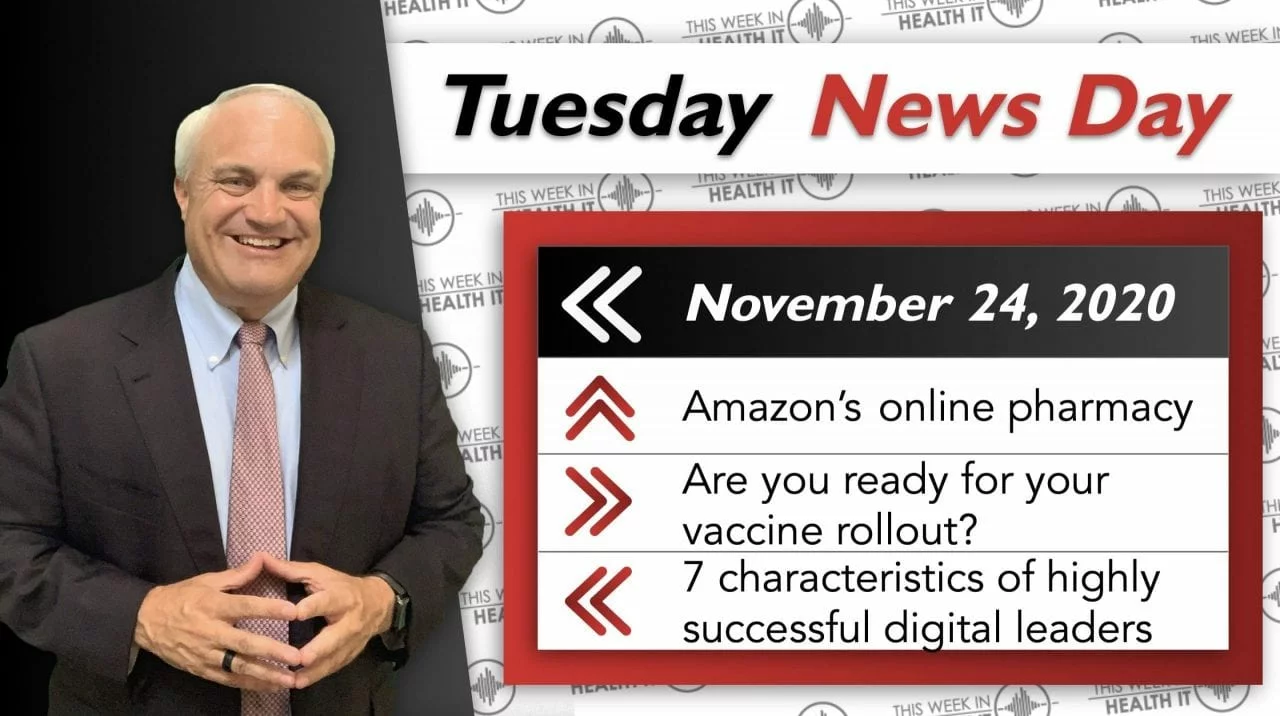 News Day - Amazon launches Pharmacy, Vaccine Distribution, and the Future of the CIO