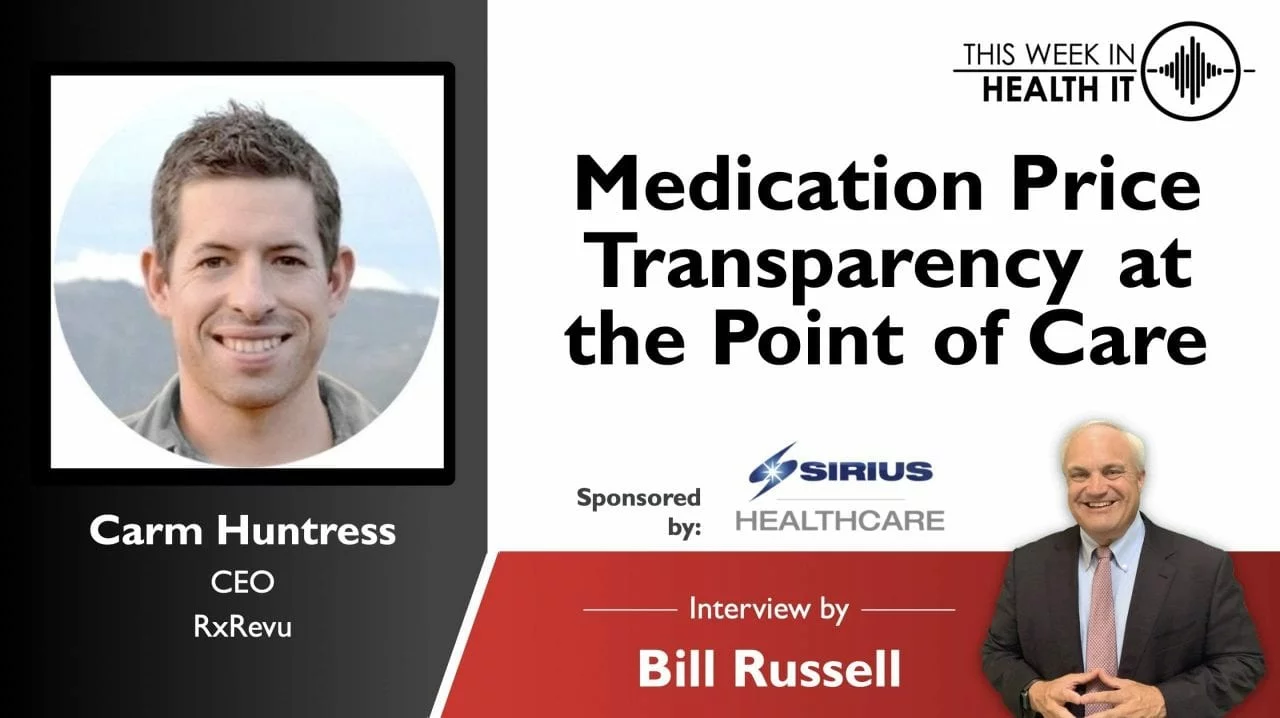 Medication Price Transparency at the Point of Care with Carm Huntress of RXRevu