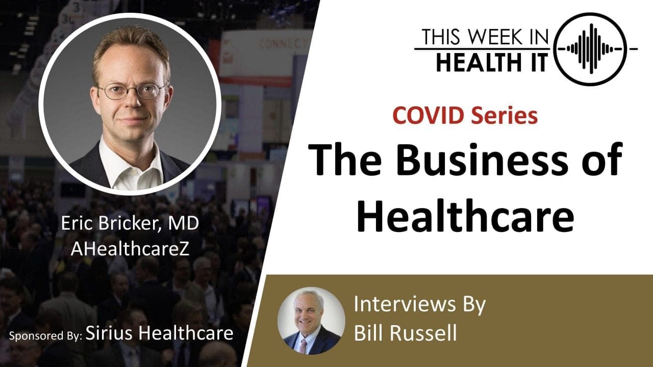 COVID Series: The Business of Healthcare with Eric Bricker, MD