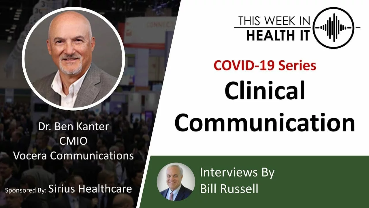 COVID Series: Communication with Dr. Ben Kanter CMIO of Vocera