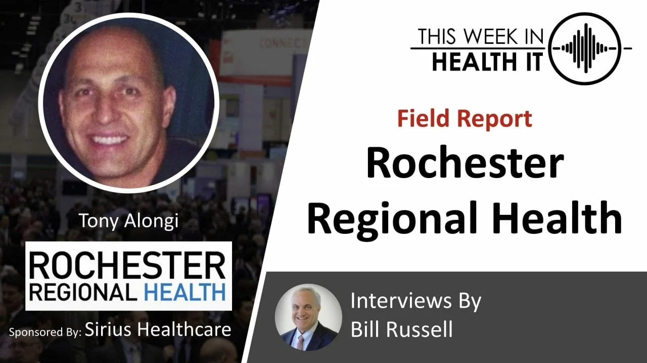 Field Report: Rochester Regional Health with Tony Alongi