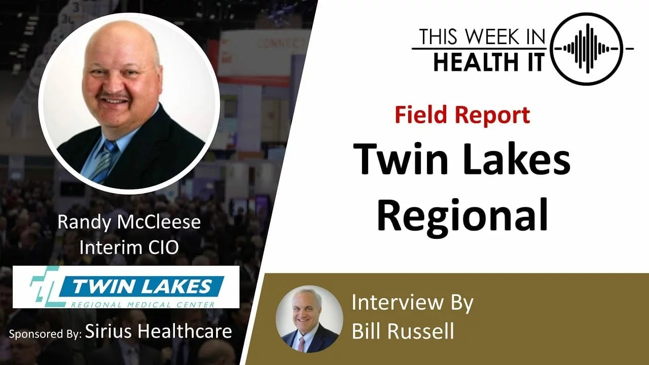 Field Report: Twin Lakes Regional Hospital with Randy McCleese