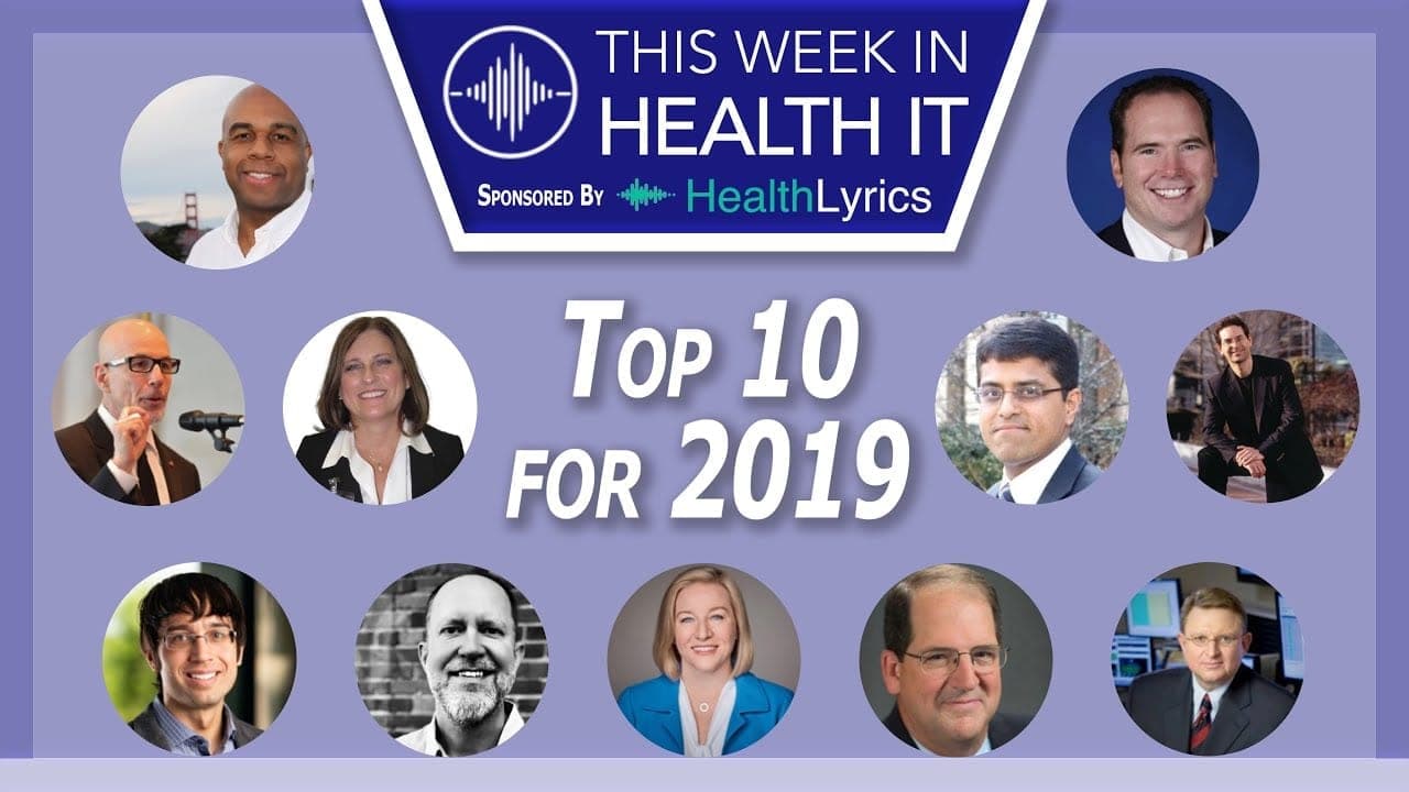 This Week in Health IT Top 10 for 2019 Part 1 – Themes