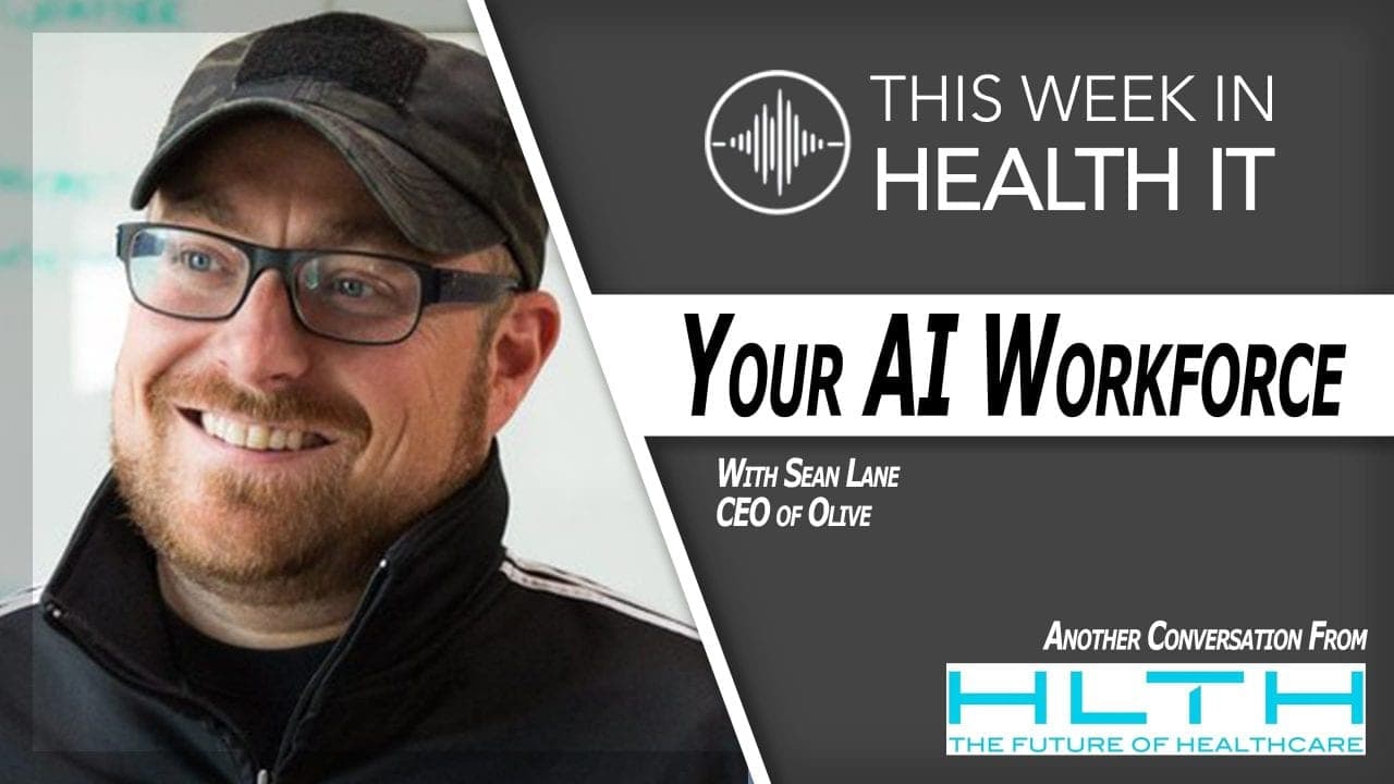 Creating an AI Workforce for Healthcare with Olive CEO Sean Lane
