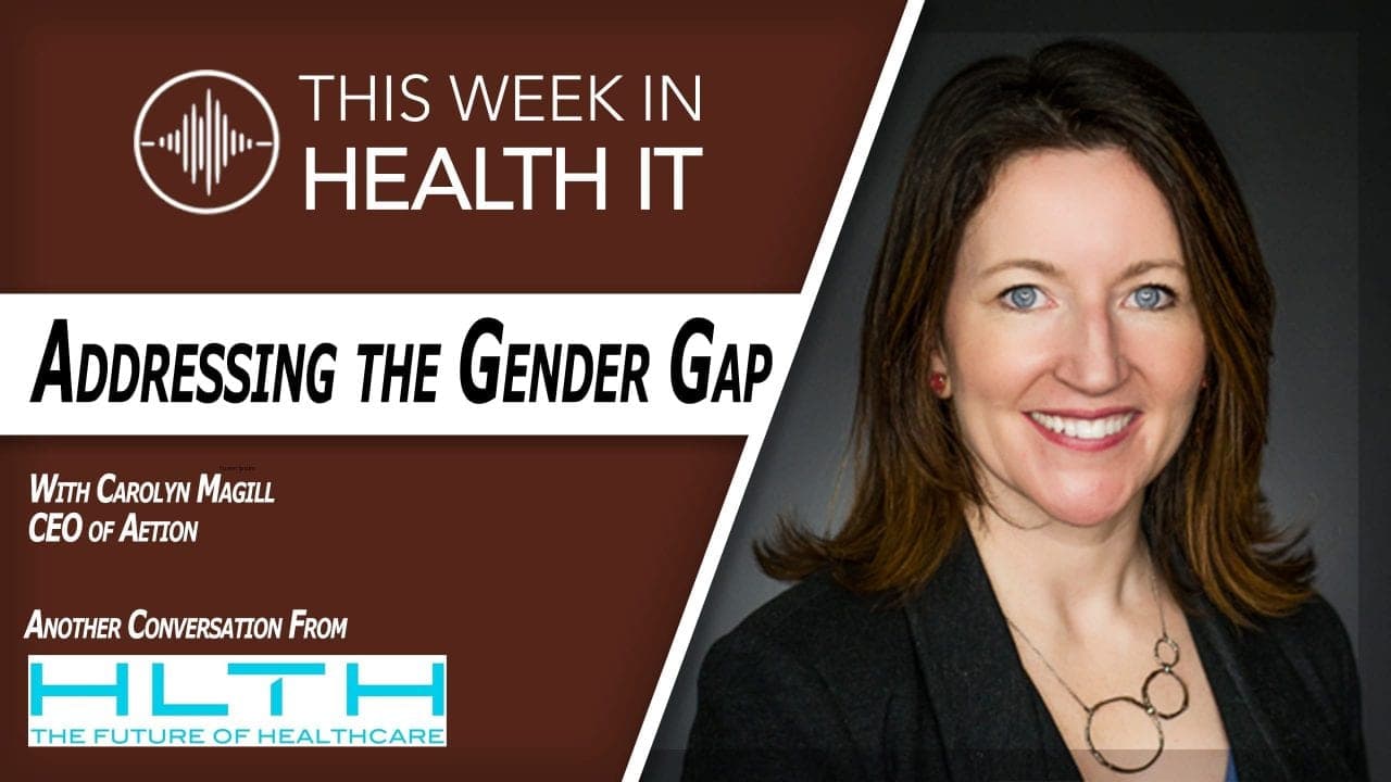 Carolyn Magill on Closing the Gender Gap From the HLTH Conference