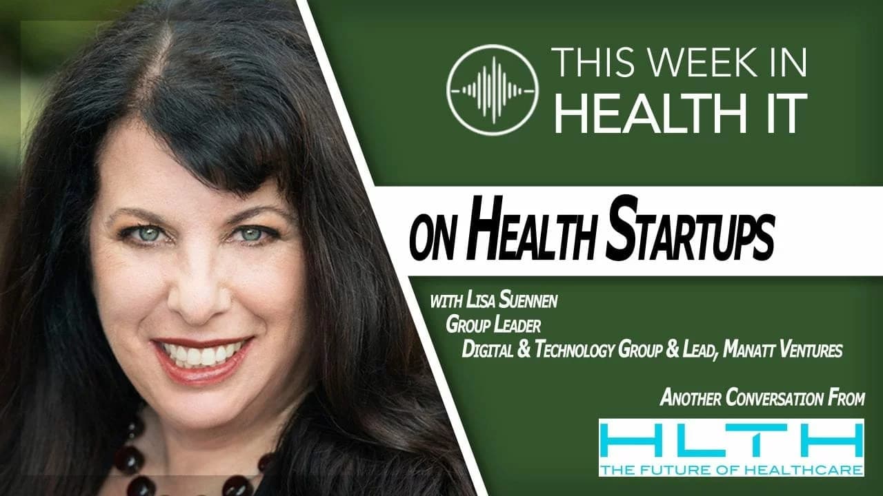 Lisa Suennen on Health Entrepreneur Success… or Failure. From HLTH