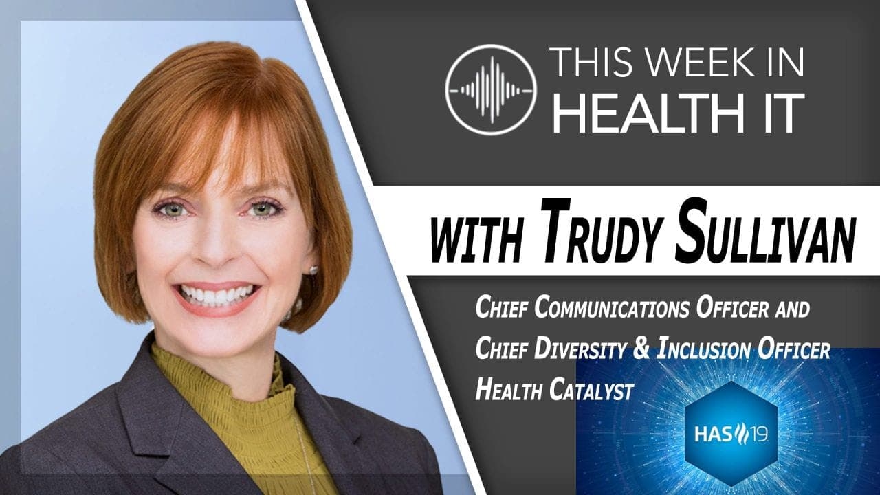Trudy Sullivan on Healthcare’s Diversity and Inclusion Journey