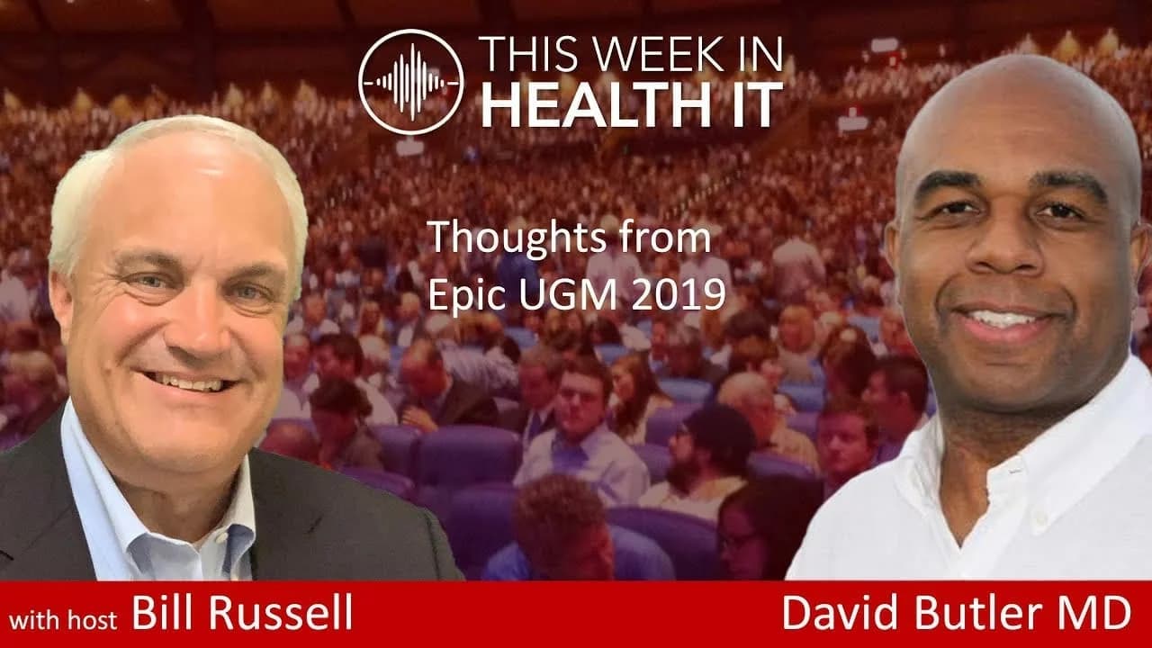 David Butler MD with Thoughts from Epic UGM 2019