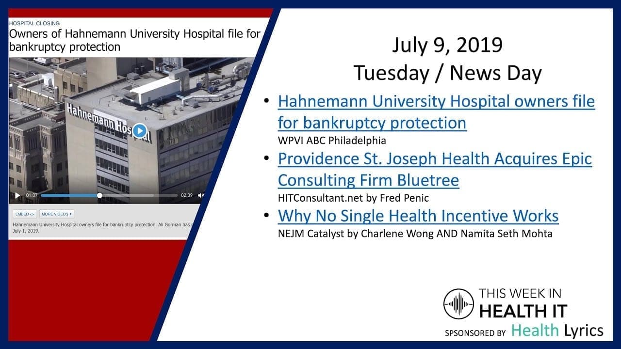 News Day – PSJH Bluetree, Hahnemann Closure and Health Incentives