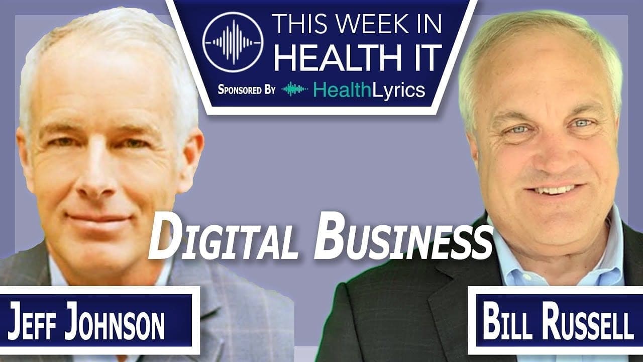 Jeff Johnson discusses Digital Business at Banner Health