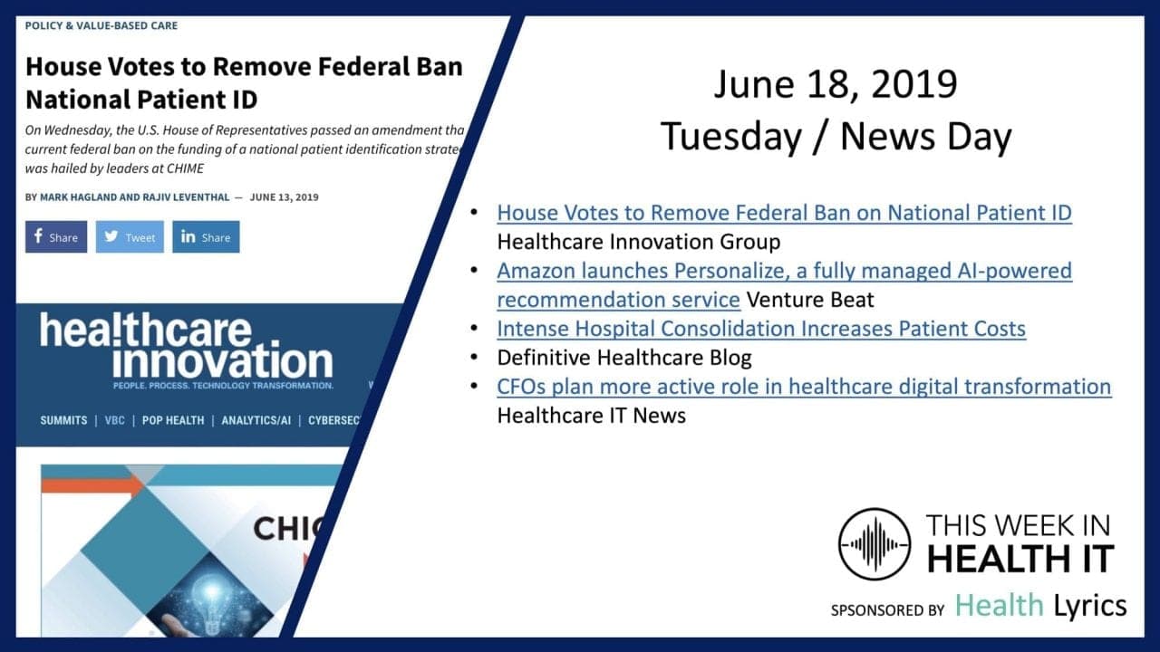 News Day – National Patient ID and Amazon Personalize