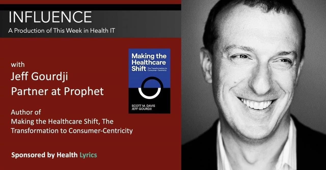Jeff Gourdji on Making the Healthcare Shift to Consumer Centricity