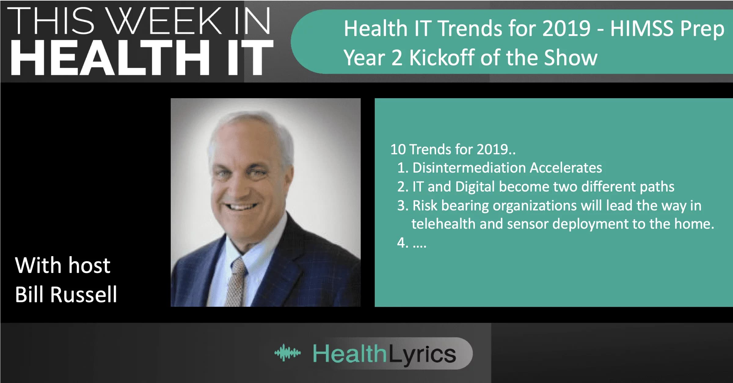 Bill Russell on Health IT Trends for 2019, HIMSS Prep, and Year 2 Kickoff of the Show