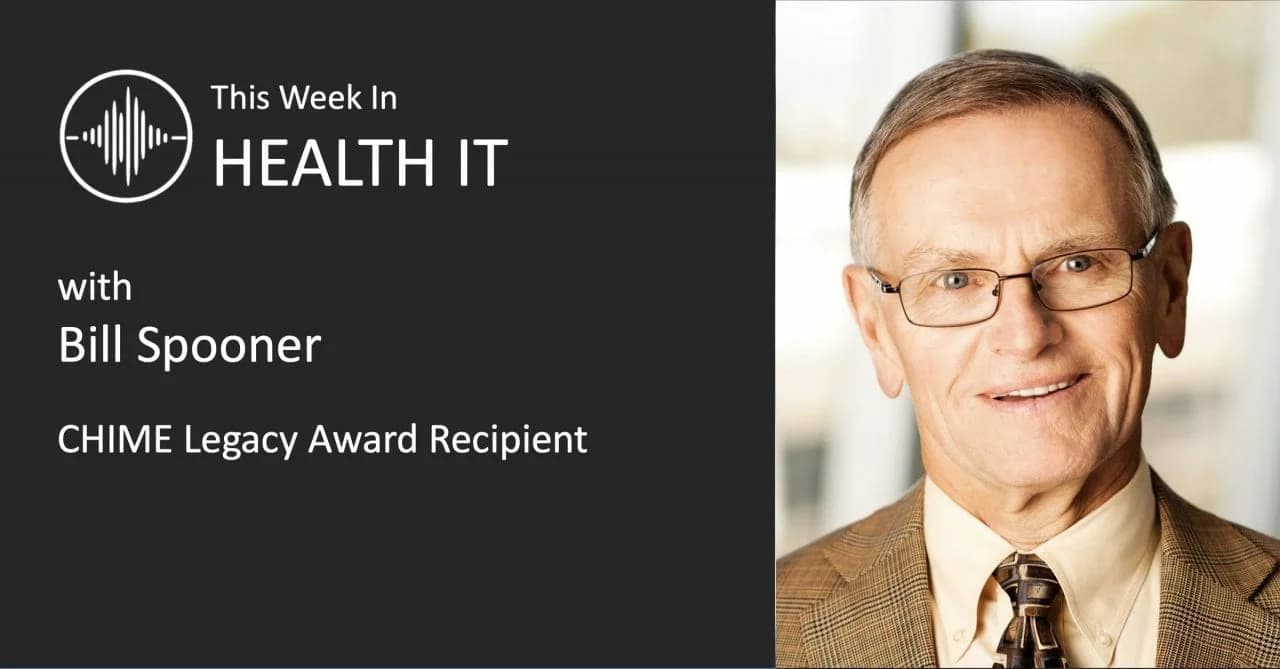 CHIME Fall Forum – A Conversation with Legacy Award Recipient Bill Spooner