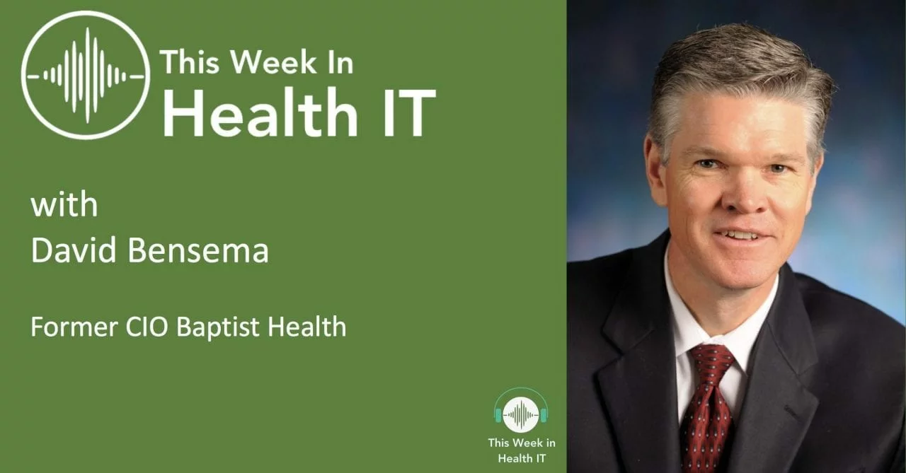 David Bensema on The Strategic Imperative of Telehealth and the Role of the CMIO