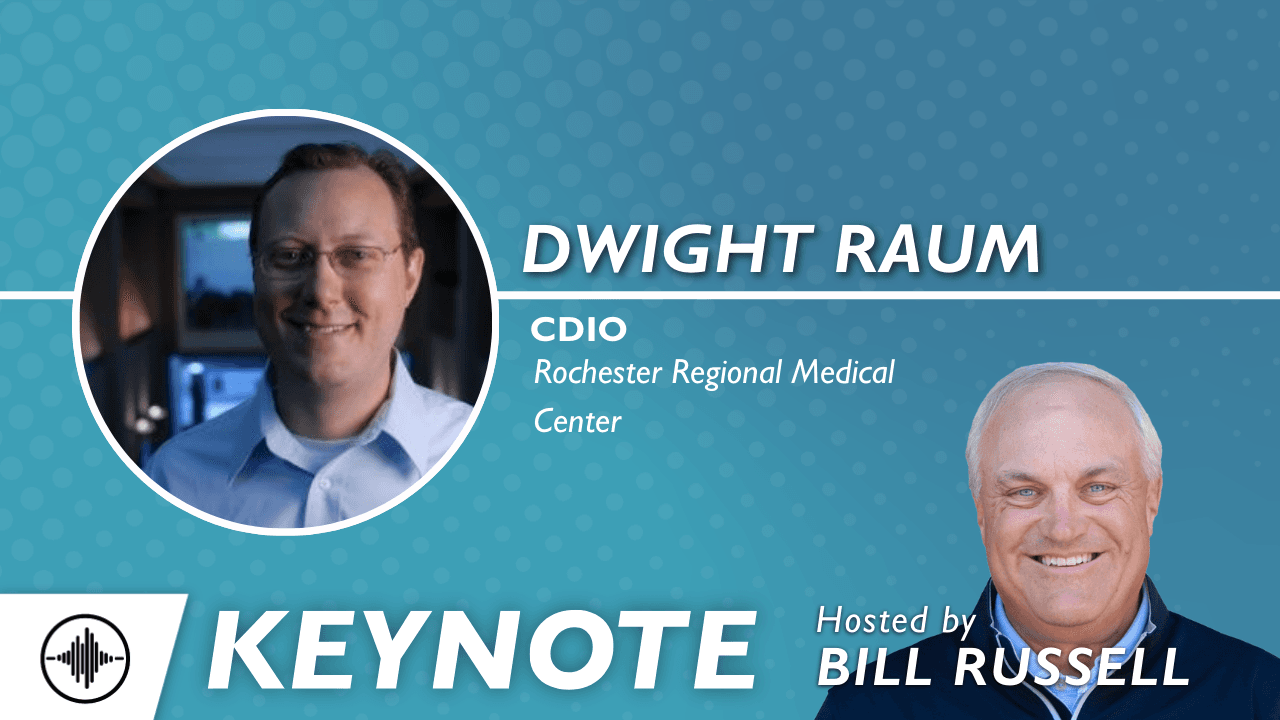 Keynote: Recognizing and Maximizing Opportunities for Growth with Dwight Raum