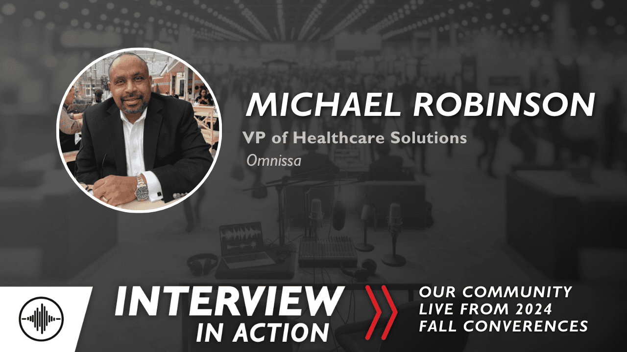 Interview In Action: Empowering Clinicians and Seamless Integration with Michael Robinson