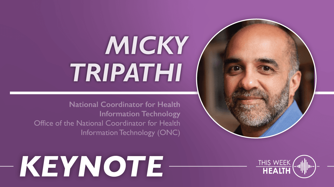 Keynote: TEFCA Release, Information Blocking, and IT Regulation Challenges With Micky Tripathi
