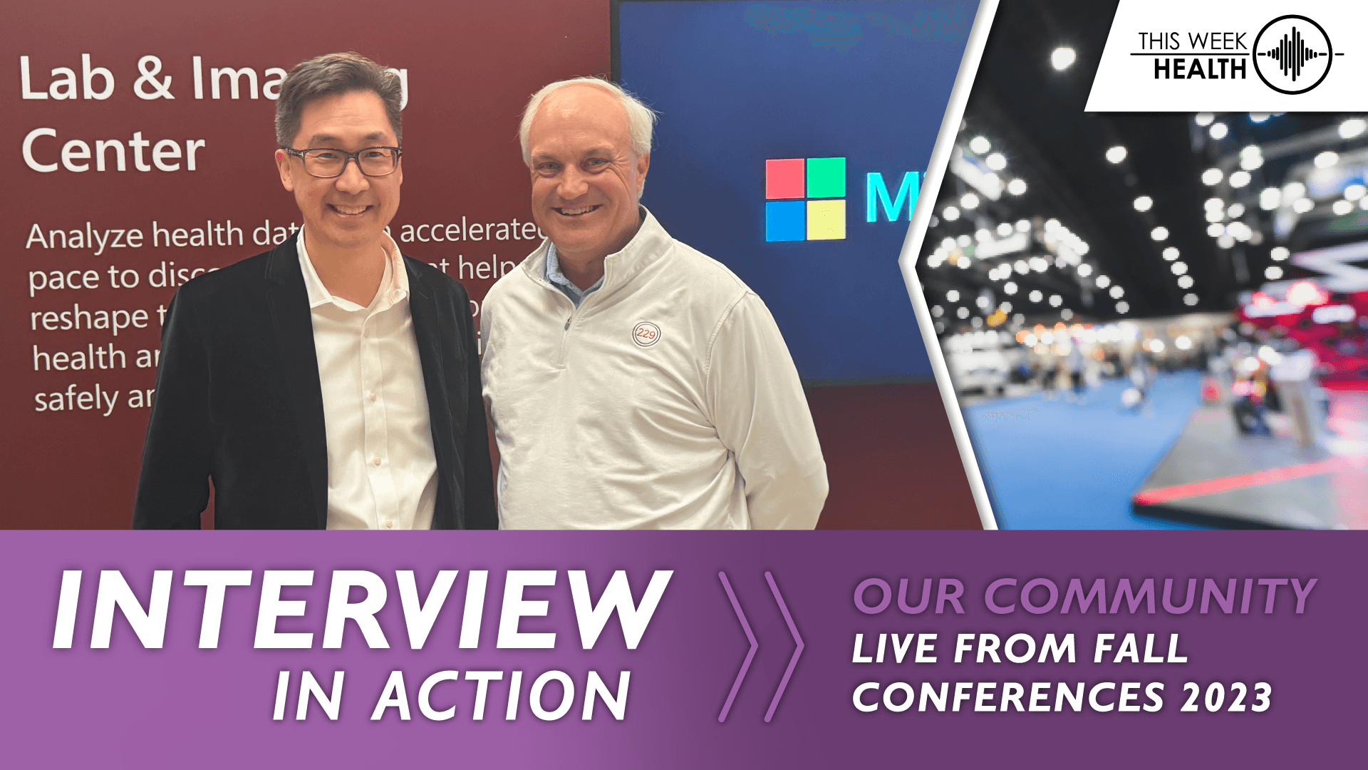 Interview in Action Fall '23 - David Rhew, MD, Global CMO & VP of Healthcare (WCB), Microsoft