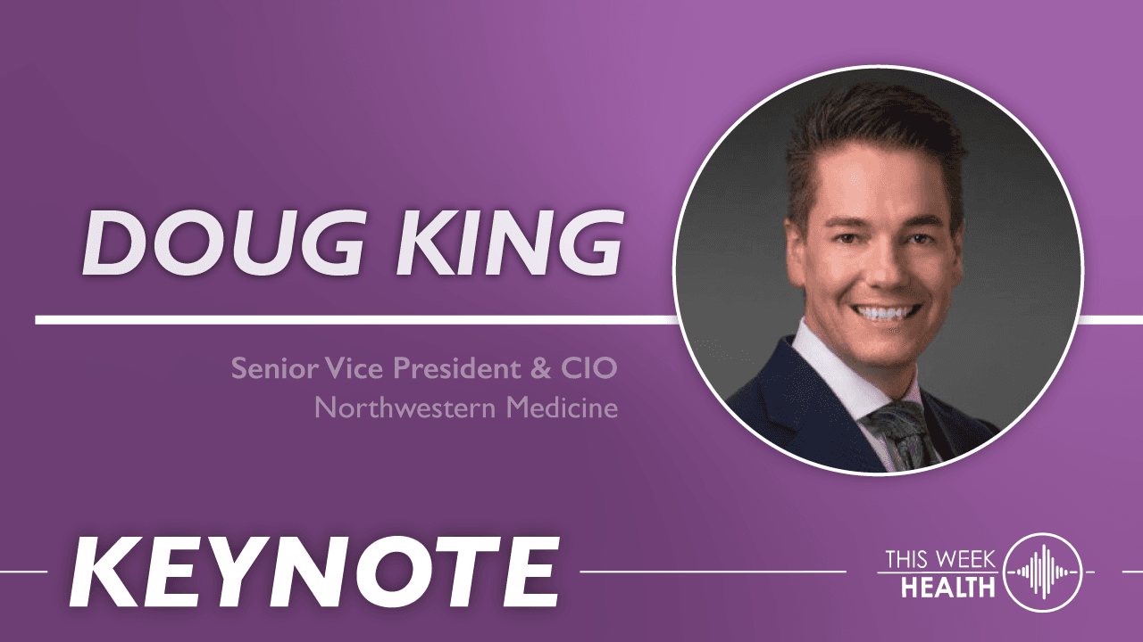 Keynote: The Future of Healthcare: Data Surges, Virtual Nurses, and Aligned Missions With Doug King