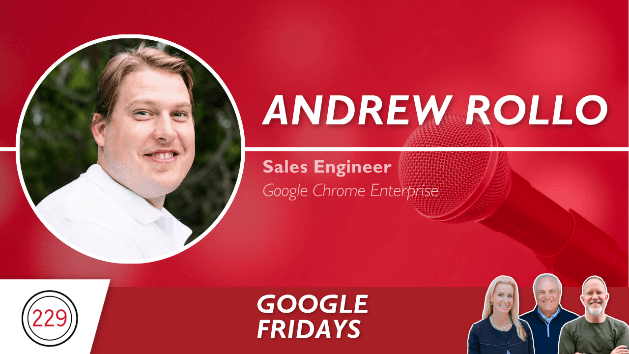Why the Browser Is Your Health System's Biggest Security Gap | Google Fridays with Andrew Rollo
