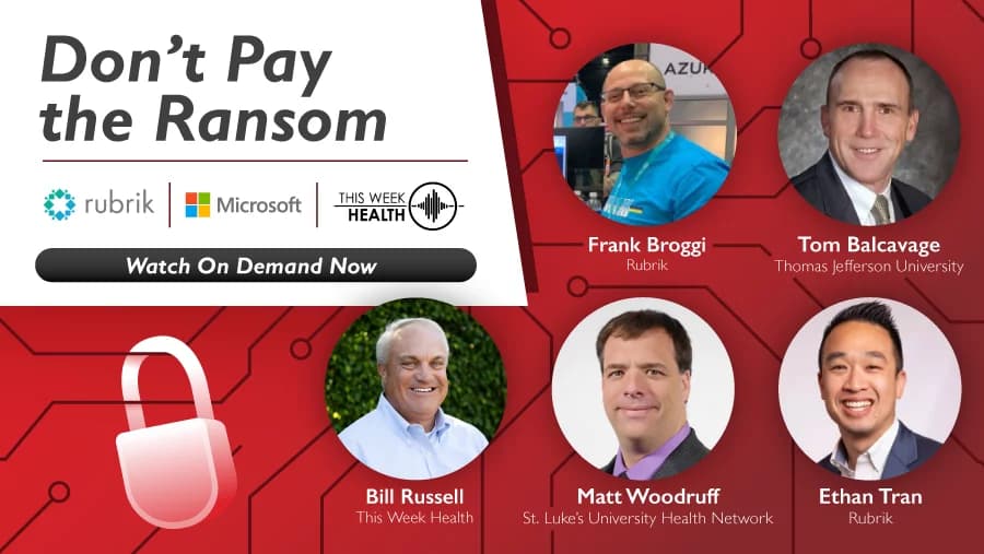 On Demand Webinar: Don't Pay the Ransom | Insight into Cyber Resilience in Ransomware Attacks, Cloud Data Management, and Unstructured Data